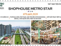 Shophouse Metro Star – 5 suất nội bộ đẹp nhất trực tiếp Chủ Đầu Tư Shophouse Metro Star – 5 suất nội bộ đẹp nhất trực tiếp Chủ Đầu Tư