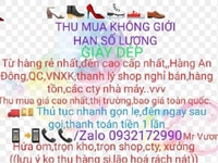 Thu mua tất cả,giày dép,túi xách,thanh lý,tồn kho,giá cao nhất HCM Thu mua tất cả,giày dép,túi xách,thanh lý,tồn kho,giá cao nhất HCM