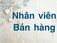 Tuyển gấp: Nhân viên bán hàng- tư vấn hỗ trợ khách hàng Tuyển gấp: Nhân viên bán hàng- tư vấn hỗ trợ khách hàng