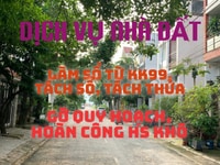 Dịch Vụ Nhà Đất Làm Sổ KK99, Lên thổ, Phân lô Dịch Vụ Nhà Đất Làm Sổ KK99, Lên thổ, Phân lô