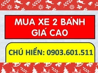 Cần mua các loại xe 2 bánh giá cao hơn thị trường Cần mua các loại xe 2 bánh giá cao hơn thị trường