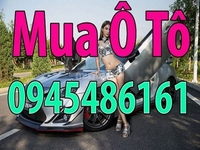 Mua xe ô tô giá cao. Mua xe 24/24. Mua xe tận nhà