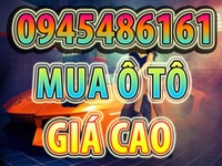 Mua xe ô tô giá cao, liên hệ ngay để được tư vấn. 24/24 Mua xe ô tô giá cao, liên hệ ngay để được tư vấn. 24/24