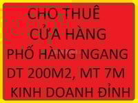 Cho thuê cửa hàng Hàng Ngang, 200m2, MT 7m, và cửa hàng Hàng Cân, 95m2