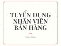 Tuyển nhân viên bán hàng làm cận tết tại quận Hóc Môn Tuyển nhân viên bán hàng làm cận tết tại quận Hóc Môn