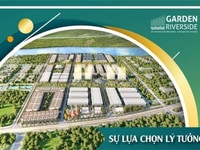 Ưu đãi khủng cuối năm tại Garden Riverside, Sổ hồng - Giá F0 Ưu đãi khủng cuối năm tại Garden Riverside, Sổ hồng - Giá F0