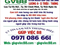 Giúp việc 88 tuyển người giúp việc gia đình. Lương 6-12 triệu