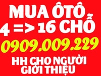 Mua ôtô đã qua sử dụng, 4 => 16 chỗ các hiệu, có hoa hồng giới thiệu Mua ôtô đã qua sử dụng, 4 => 16 chỗ các hiệu, có hoa hồng giới thiệu