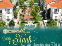 Ra Mắt Dự Án Mới CentaVillas -Biệt Thự Xanh Giữa Trung Tâm Vùng Thủ Đô Ra Mắt Dự Án Mới CentaVillas -Biệt Thự Xanh Giữa Trung Tâm Vùng Thủ Đô