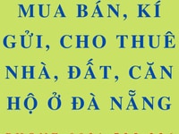 Mua bán, kí gửi, cho thuê nhà, đất, căn hộ tại Đà Nẵng Mua bán, kí gửi, cho thuê nhà, đất, căn hộ tại Đà Nẵng