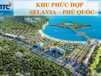 Selavia Phú Quốc - Khu phức hợp Biển 6 Sao Vịnh Đầm Selavia Phú Quốc - Khu phức hợp Biển 6 Sao Vịnh Đầm