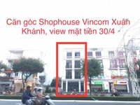 Cho thuê căn góc shophouse Vincom Xuân Khánh, dãy view mặt tiền 30/4 Cho thuê căn góc shophouse Vincom Xuân Khánh, dãy view mặt tiền 30/4
