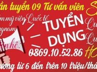 Spa cần tuyển 09 Tư vấn viên Spa làm việc tại Quận 1 hoặc Quận 3 HCM Spa cần tuyển 09 Tư vấn viên Spa làm việc tại Quận 1 hoặc Quận 3 HCM