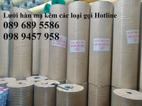 Lưới hàn dây 1ly ô 10x10, dây 1,5ly ô 15x15, dây 2ly ô 20x20 Lưới hàn dây 1ly ô 10x10, dây 1,5ly ô 15x15, dây 2ly ô 20x20