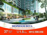 Mua Shophouse ricca Q9. Căn 115-244m2 vừa ở vừa kinh doanh, 37tr/m2 Mua Shophouse ricca Q9. Căn 115-244m2 vừa ở vừa kinh doanh, 37tr/m2