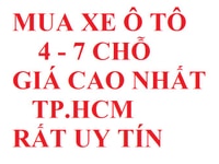 Mua bán xe ôtô - xế hộp 4 - 7 chỗ, giá cả tốt nhất TPHCM