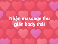 Nhận massage thư giãn, body thái, phục vụ tại nhà Nhận massage thư giãn, body thái, phục vụ tại nhà