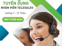 Tuyển dụng nhân viên Telesales-Không cần kinh nghiệm