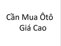 Mua thật nhiều loại Ô tô cho thuê nên giá mua rất cao, nhanh gọn! Mua thật nhiều loại Ô tô cho thuê nên giá mua rất cao, nhanh gọn!