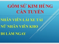 Gốm sứ Kim Hùng tuyển nhân viên lái xe tải và Nữ nhân viên kho Gốm sứ Kim Hùng tuyển nhân viên lái xe tải và Nữ nhân viên kho