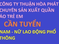 Công Ty Thuận Hòa Phát chuyên SX quần áo trẻ em tuyển 2 nam, 4 nữ LĐPT