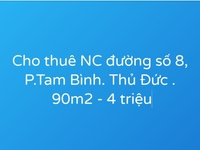 Cho thuê nguyên căn đường số 8, P.Tam Bình, Thủ Đức, DTSD 90m2, 4tr/th Cho thuê nguyên căn đường số 8, P.Tam Bình, Thủ Đức, DTSD 90m2, 4tr/th
