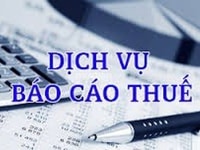 Nhận làm dịch vụ các báo cáo thuế tháng, quý, năm Nhận làm dịch vụ các báo cáo thuế tháng, quý, năm