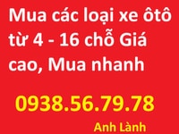 Cần mua các loại xe ôtô từ 4 đến 16 chỗ giá cao, mua nhanh Cần mua các loại xe ôtô từ 4 đến 16 chỗ giá cao, mua nhanh