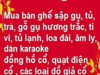 Mua bàn ghế sập gụ, tủ, trà, gỗ gụ hương trắc, ti vi, tủ lạnh, loa đài Mua bàn ghế sập gụ, tủ, trà, gỗ gụ hương trắc, ti vi, tủ lạnh, loa đài