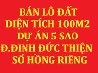 Bán lô đất trong dự án 5 Sao Đinh Đức Thiện, Phước Lý, Long An, 100m2 Bán lô đất trong dự án 5 Sao Đinh Đức Thiện, Phước Lý, Long An, 100m2