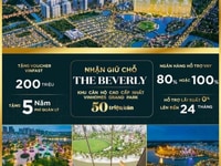 Sở Hữu Căn Hộ Cao CấpThe Beverley Vinhomes Q9 chỉ Với 300-400t Sở Hữu Căn Hộ Cao CấpThe Beverley Vinhomes Q9 chỉ Với 300-400t