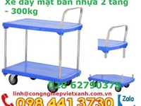 Xe đẩy mặt bàn nhựa 2 tầng 300kg Xe đẩy mặt bàn nhựa 2 tầng 300kg