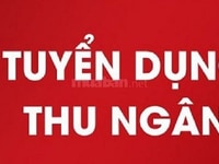 Cần tuyển gấp 02 nam nữ nhân viên thu ngân Cần tuyển gấp 02 nam nữ nhân viên thu ngân
