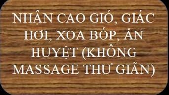 Cạo gió, giác hơi, xoa bóp, ấn huyệt, ráy tai, chà gót chân