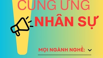 CUNG ỨNG NHÂN SỰ VIP MỌI NGHÀNH NGHỀ PHÍ RẺ BẢO HÀNH CAO