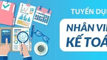 CẦN TUYỂN NHÂN VIÊN KẾ TOÁN CHO CHI NHÁNH MỚI