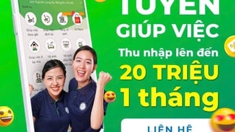  Tuyển Giúp Việc Theo Thời Gian Rảnh