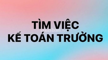 TÌM VIỆC KẾ TOÁN TRƯỞNG. KINH NGHIỆM. TIẾNG ANH GIAO TIẾP 