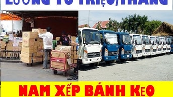 Việc Tài Xế Lái Xe Lơ Xe Bốc Xếp Bánh Kẹo Lương Cao 16 Triệu Bao Ăn Ở