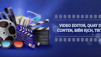 Tuyển NV VIDEO EDITOR có KN mạng xã hội tiktok, FB, zalo, youtube