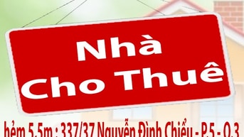 Cho Thuê Nguyên Căn Nhà hẻm 5,5m: 337/37 Nguyễn Đình Chiểu - P.5 - Q.3