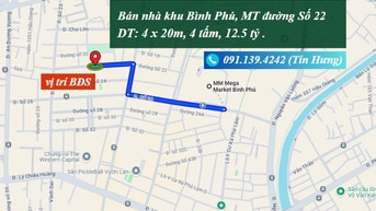 Nhà khu Bình Phú, MT đường Số 22, DT 4 x 20m, 4 tấm, 12.5 tỷ(Tín Hưng)