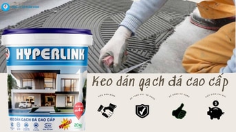 KEO DÁN GẠCH LÀ GÌ? TẠI SAO PHẢI SỬ DỤNG KEO DÁN GẠCH?