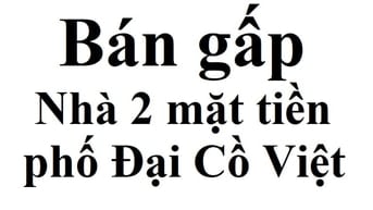 Bán Gấp Nhà Mặt phố Đại Cồ Việt, Lô Góc hai MT 7m & 3,4m,ô tô tránh