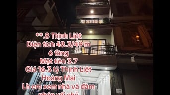 **.8 Thịnh Liệt  Diện tích 48.3/49 m 6 tầng  Mặt tiền 3.7  Giá 16.3 tỷ