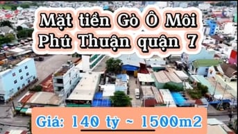 Mặt tiền Huỳnh Tấn Phát - Gò Ô Môi, Phú Thuận quận 7, DT 1500m2