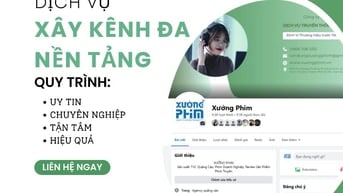 Dịch vụ xây kênh đa nền tảng của Xưởng Phim