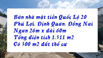 Bán nhà đất mặt tiền Quốc Lộ 20, Phú Lợi, Định Quán, Đồng Nai