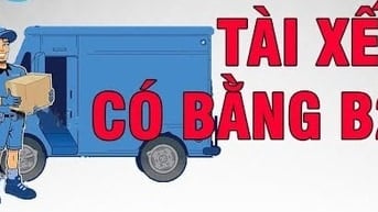 Tuyển lái xe bằng B2, kinh nhiệm 2 năm trở lên, công việc ổn định