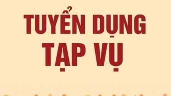 TUYỂN GẤP 3 A/C LÀM TẠP VỤ DỌN DẸP